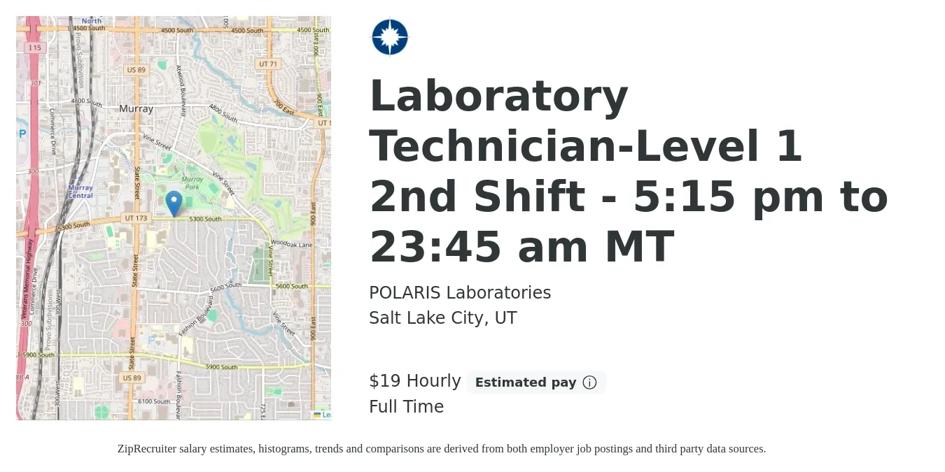 POLARIS Laboratories job posting for a Laboratory Technician-Level 1 2nd Shift - 5:15 pm to 23:45 am MT in Salt Lake City, UT with a salary of $20 Hourly with a map of Salt Lake City location.