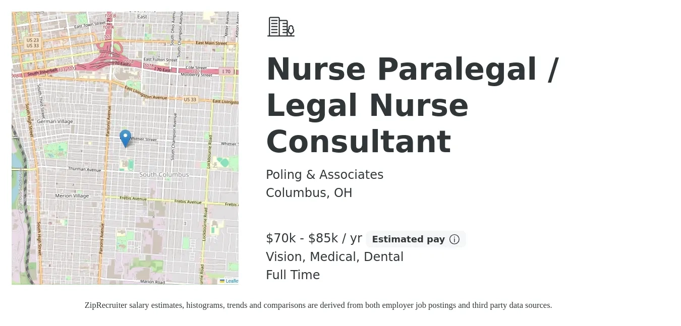 Poling & Associates job posting for a Nurse Paralegal / Legal Nurse Consultant in Columbus, OH with a salary of $70,000 to $85,000 Yearly and benefits including vision, dental, life_insurance, medical, pto, and retirement with a map of Columbus location.