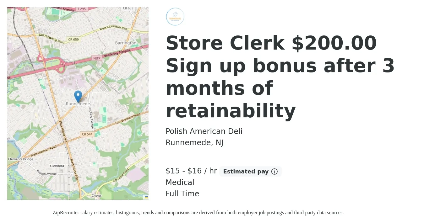 Polish American Deli job posting for a Store Clerk $200.00 Sign up bonus after 3 months of retainability in Runnemede, NJ with a salary of $16 to $17 Hourly and benefits including retirement, and medical with a map of Runnemede location.