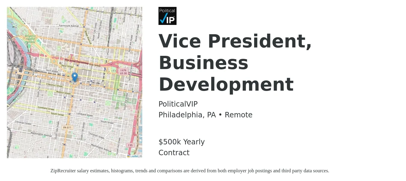 PoliticalVIP job posting for a Vice President, Business Development in Philadelphia, PA with a salary of $500,000 Yearly with a map of Philadelphia location.