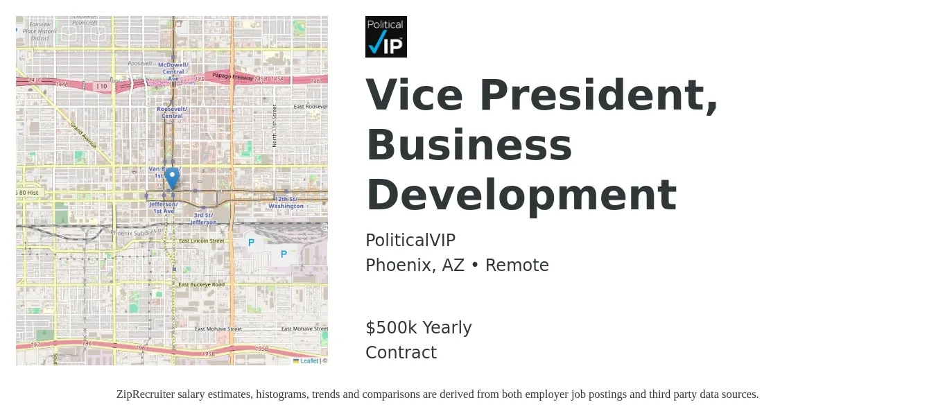 PoliticalVIP job posting for a Vice President, Business Development in Phoenix, AZ with a salary of $500,000 Yearly with a map of Phoenix location.