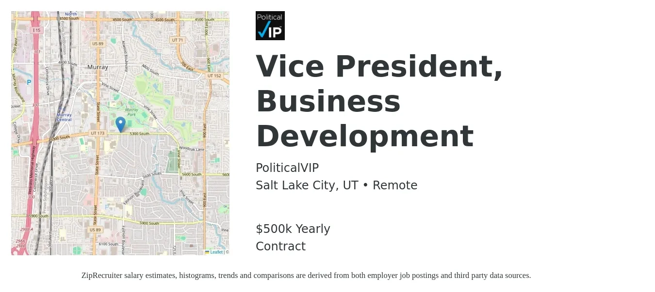 PoliticalVIP job posting for a Vice President, Business Development in Salt Lake City, UT with a salary of $500,000 Yearly with a map of Salt Lake City location.