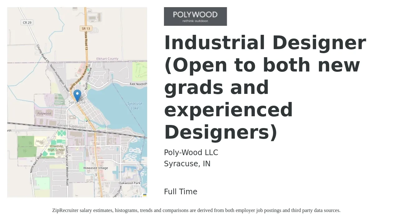 POLYWOOD job posting for a Industrial Designer (Open to both new grads and experienced Designers) in Syracuse, IN with a salary of $103,400 Yearly with a map of Syracuse location.