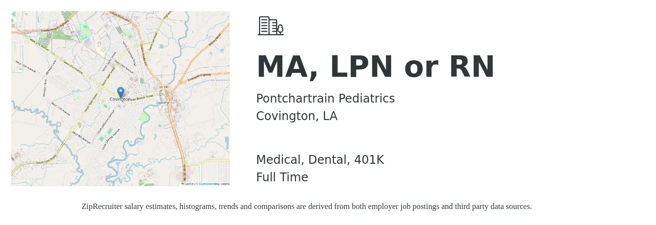 Pontchartrain Pediatrics job posting for a MA, LPN or RN in Covington, LA with a salary of $24 to $32 Hourly and benefits including 401k, dental, and medical with a map of Covington location.