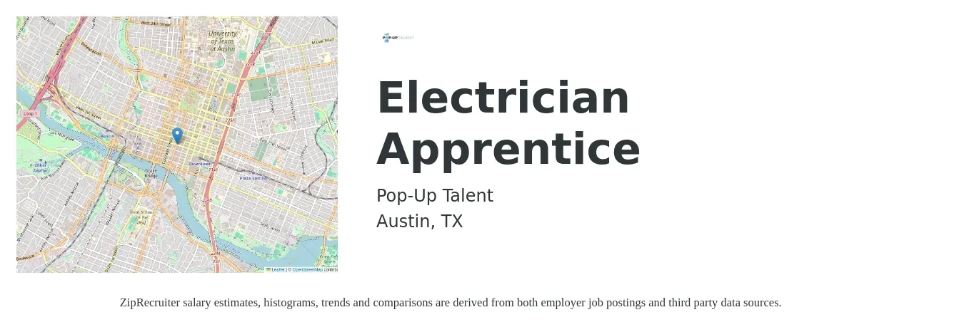 Pop-Up Talent job posting for a Electrician Apprentice in Austin, TX with a salary of $19 to $26 Hourly and benefits including vision, dental, life_insurance, medical, and pto with a map of Austin location.