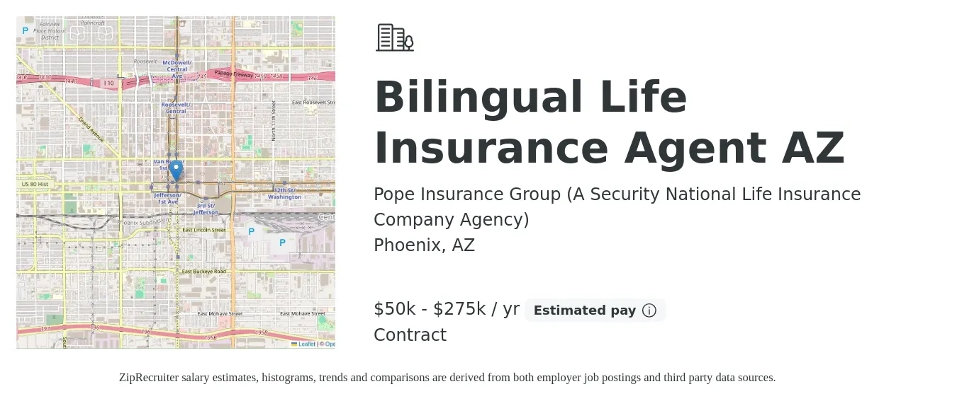 Pope Insurance Group (A Security National Life Insurance Company Agency) job posting for a Bilingual Life Insurance Agent AZ in Phoenix, AZ with a salary of $50,000 to $275,000 Yearly with a map of Phoenix location.