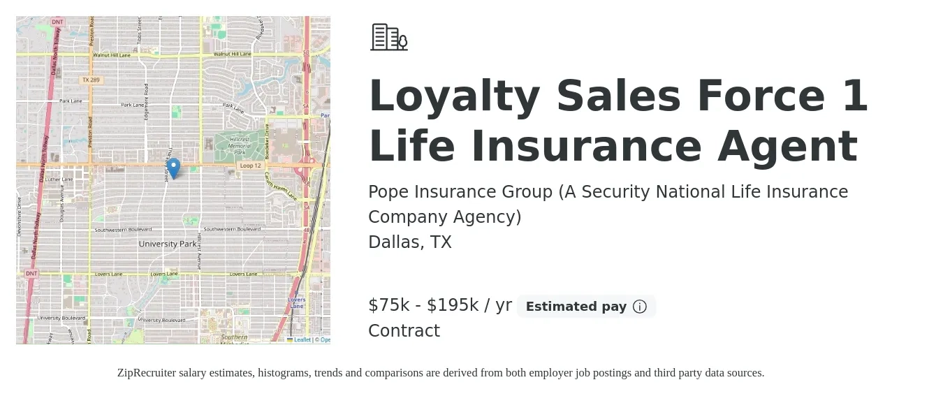 Pope Insurance Group (A Security National Life Insurance Company Agency) job posting for a Loyalty Sales Force 1 Life Insurance Agent in Dallas, TX with a salary of $75,000 to $195,000 Yearly with a map of Dallas location.