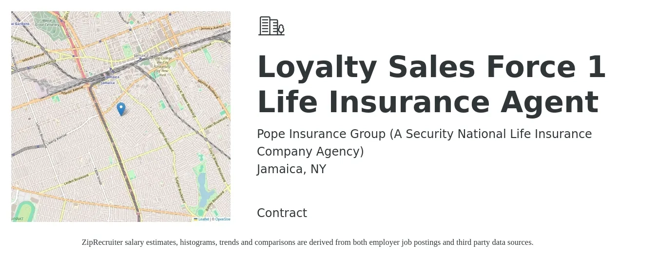 Pope Insurance Group (A Security National Life Insurance Company Agency) job posting for a Loyalty Sales Force 1 Life Insurance Agent in Jamaica, NY with a salary of $107,800 to $139,800 Yearly with a map of Jamaica location.