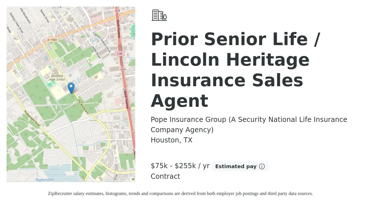 Pope Insurance Group (A Security National Life Insurance Company Agency) job posting for a Prior Senior Life / Lincoln Heritage Insurance Sales Agent in Houston, TX with a salary of $75,000 to $255,000 Yearly with a map of Houston location.