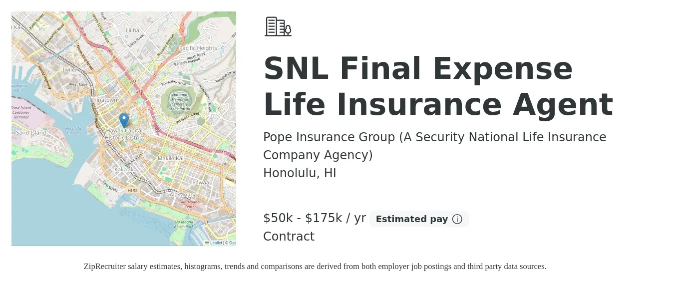 Pope Insurance Group (A Security National Life Insurance Company Agency) job posting for a SNL Final Expense Life Insurance Agent in Honolulu, HI with a salary of $50,000 to $175,000 Yearly with a map of Honolulu location.