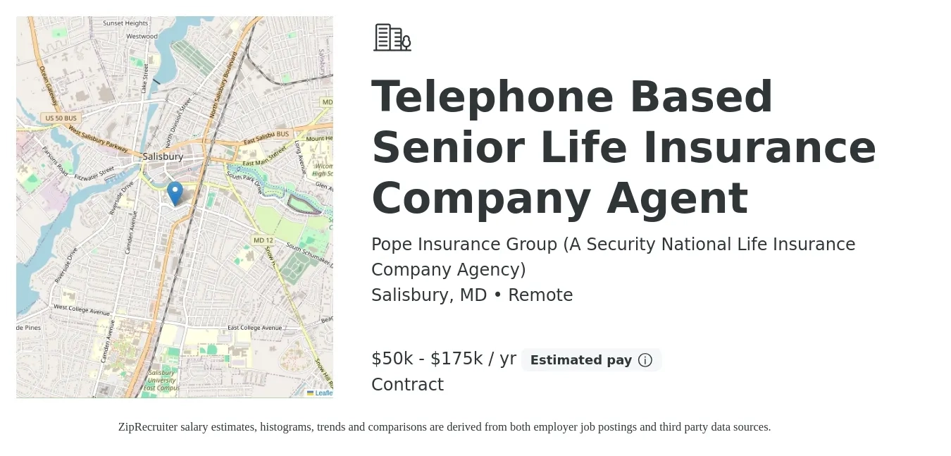Pope Insurance Group (A Security National Life Insurance Company Agency) job posting for a Telephone Based Senior Life Insurance Company Agent in Salisbury, MD with a salary of $50,000 to $175,000 Yearly with a map of Salisbury location.