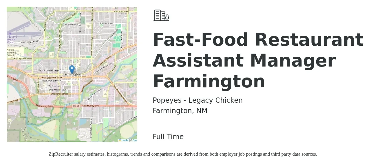 Popeyes - Legacy Chicken job posting for a Fast-Food Restaurant Assistant Manager Farmington in Farmington, NM with a salary of $35,500 to $57,200 Yearly with a map of Farmington location.