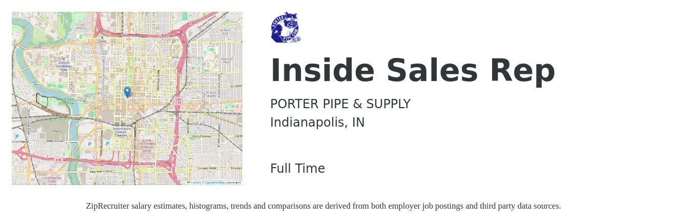 PORTER PIPE & SUPPLY job posting for a Inside Sales Rep in Indianapolis, IN with a salary of $37,700 to $56,400 Yearly with a map of Indianapolis location.