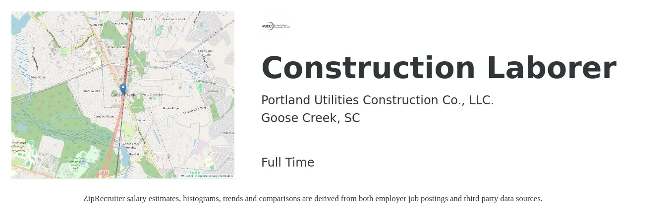 Portland Utilities Construction Co., LLC. job posting for a Construction Laborer in Goose Creek, SC with a salary of $19 to $22 Hourly with a map of Goose Creek location.