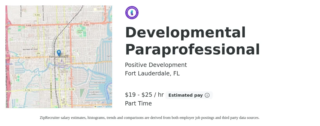 Positive Development job posting for a Developmental Paraprofessional in Fort Lauderdale, FL with a salary of $20 to $26 Hourly with a map of Fort Lauderdale location.