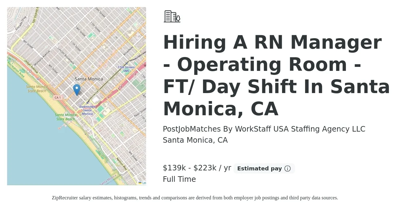 PostJobMatches By WorkStaff USA Staffing Agency LLC job posting for a Hiring A RN Manager - Operating Room - FT/ Day Shift In Santa Monica, CA in Santa Monica, CA with a salary of $139,256 to $226,720 Yearly with a map of Santa Monica location.