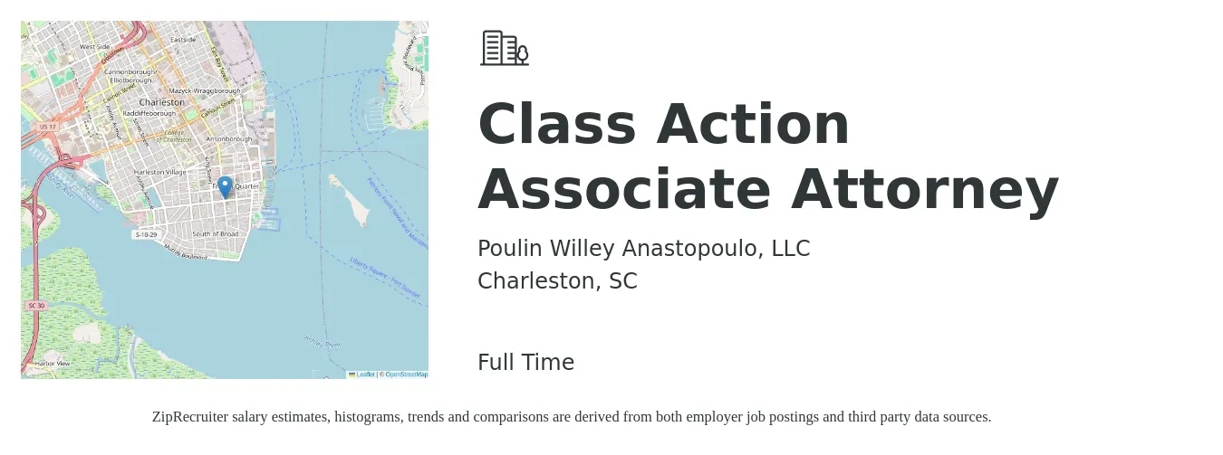 Poulin Willey Anastopoulo, LLC job posting for a Class Action Associate Attorney in Charleston, SC with a salary of $76,000 to $123,400 Yearly with a map of Charleston location.