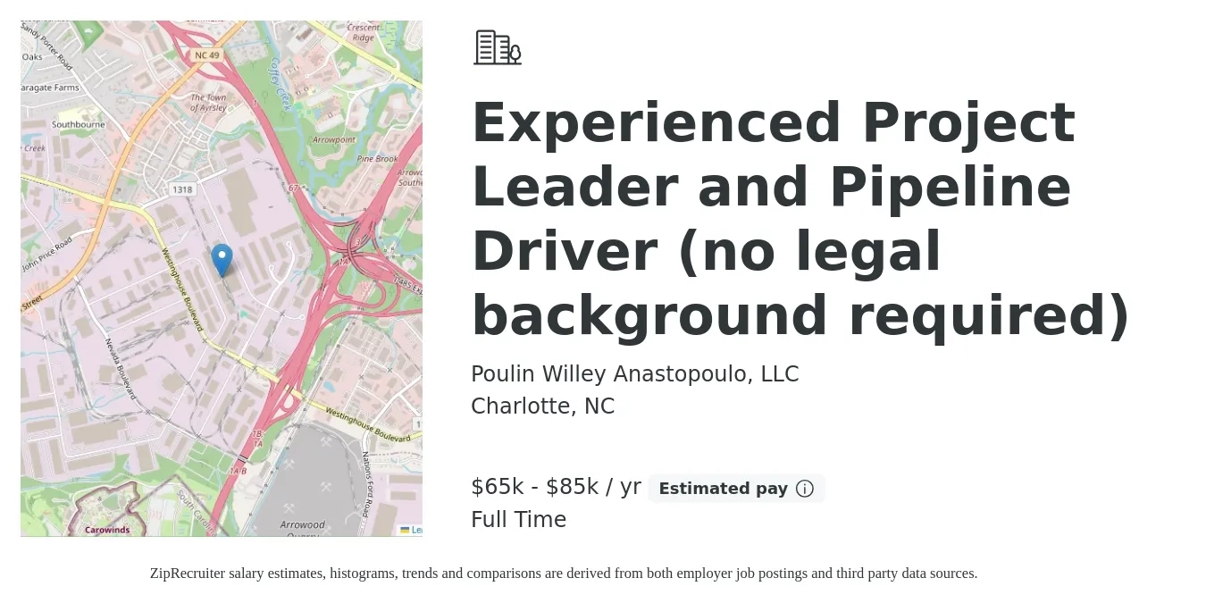 Poulin Willey Anastopoulo, LLC job posting for a Experienced Project Leader and Pipeline Driver (no legal background required) in Charlotte, NC with a salary of $65,000 to $85,000 Yearly with a map of Charlotte location.