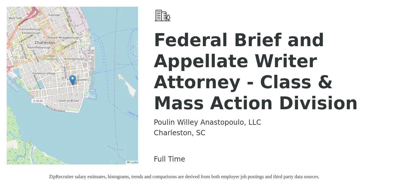 Poulin Willey Anastopoulo, LLC job posting for a Federal Brief and Appellate Writer Attorney - Class & Mass Action Division in Charleston, SC with a salary of $28 to $46 Hourly with a map of Charleston location.