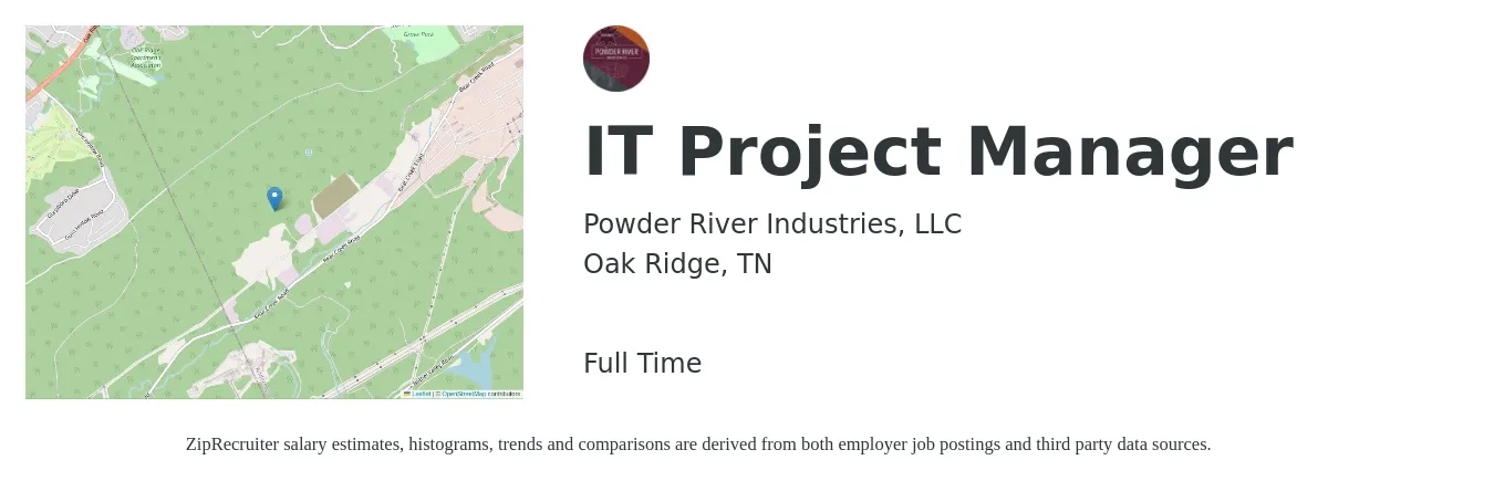 Powder River Industries, LLC job posting for a IT Project Manager in Oak Ridge, TN with a salary of $85,000 to $90,000 Yearly with a map of Oak Ridge location.