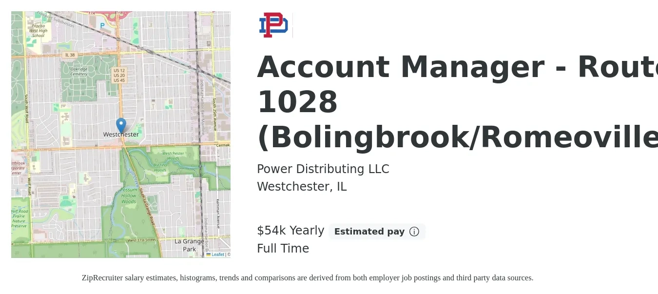 Power Distributing LLC job posting for a Sales and Delivery Account Manager - Route 1028 in Westchester, IL with a salary of $54,000 Yearly with a map of Westchester location.