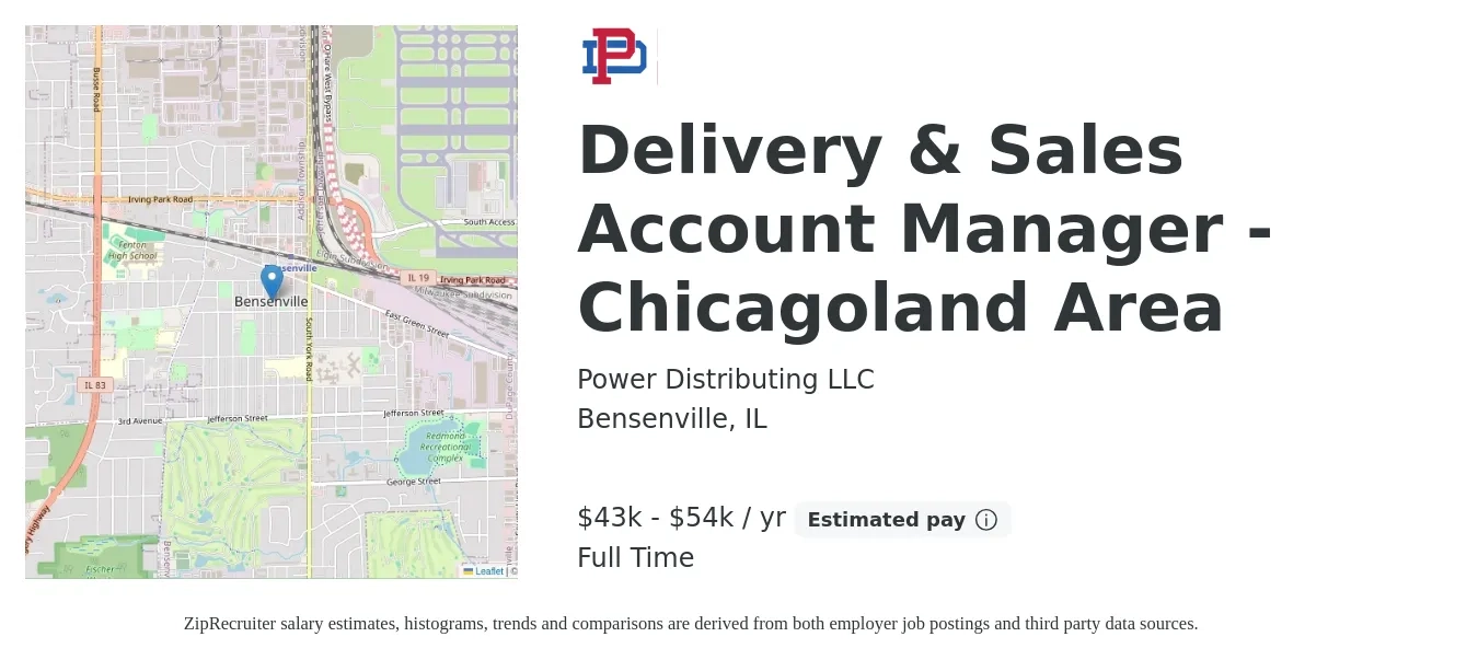 Power Distributing LLC job posting for a Delivery & Sales Account Manager - Chicagoland Area in Bensenville, IL with a salary of $43,000 to $54,000 Yearly with a map of Bensenville location.