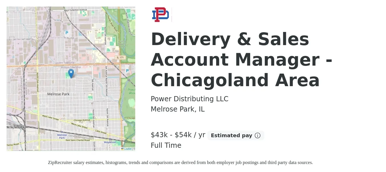Power Distributing LLC job posting for a Delivery & Sales Account Manager - Chicagoland Area in Melrose Park, IL with a salary of $43,000 to $54,000 Yearly with a map of Melrose Park location.