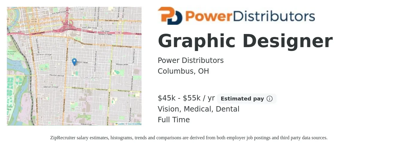 Power Distributors job posting for a Graphic Designer in Columbus, OH with a salary of $45,000 to $55,000 Yearly and benefits including pto, retirement, vision, dental, life_insurance, and medical with a map of Columbus location.
