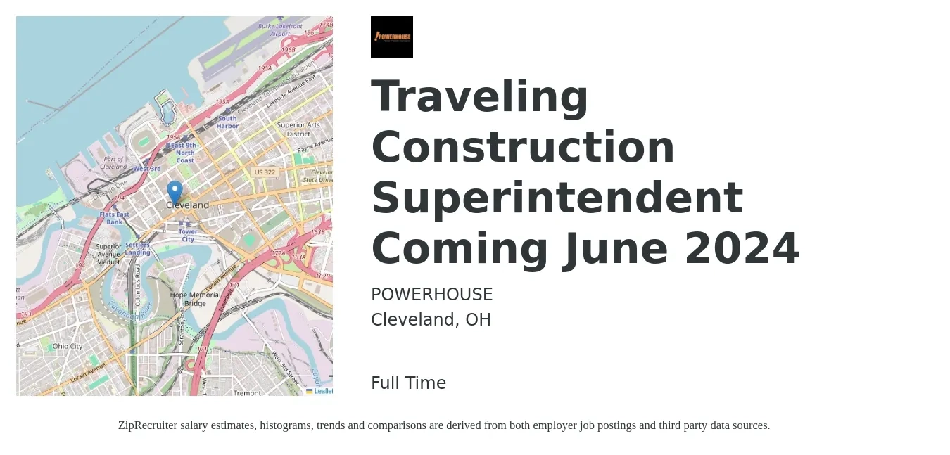 Powerhouse job posting for a Traveling Construction Superintendent Coming June 2024 in Cleveland, OH with a salary of $82,000 to $114,400 Yearly with a map of Cleveland location.