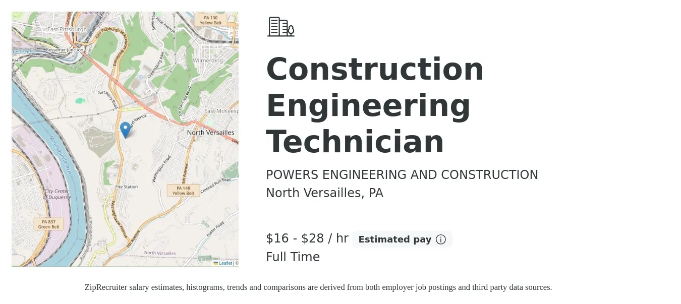 POWERS ENGINEERING AND CONSTRUCTION job posting for a Construction Engineering Technician in North Versailles, PA with a salary of $17 to $30 Hourly and benefits including pto with a map of North Versailles location.