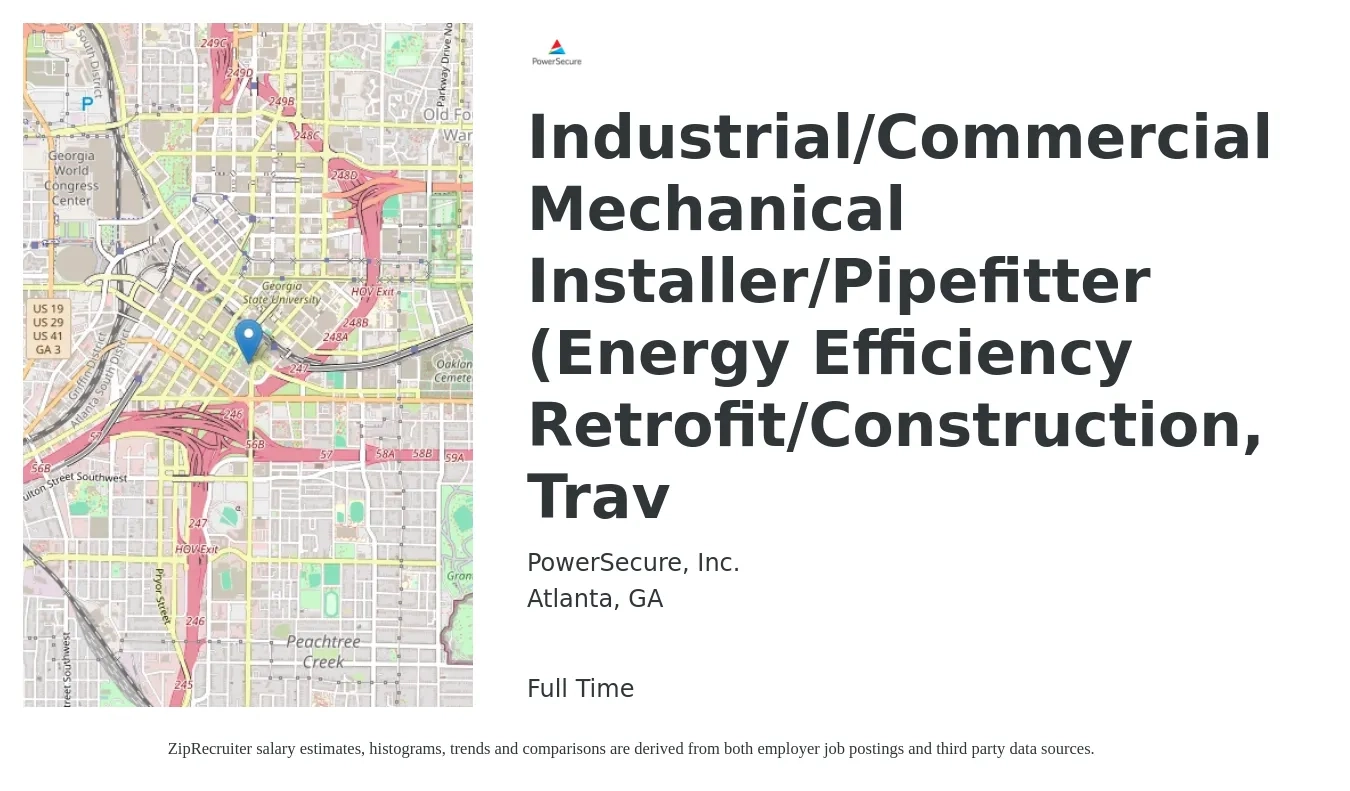 PowerSecure, Inc. job posting for a Industrial/Commercial Mechanical Installer/Pipefitter (Energy Efficiency Retrofit/Construction, Trav in Atlanta, GA with a salary of $26 to $34 Hourly with a map of Atlanta location.