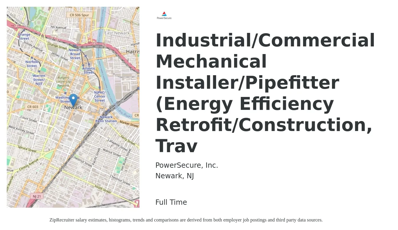 PowerSecure, Inc. job posting for a Industrial/Commercial Mechanical Installer/Pipefitter (Energy Efficiency Retrofit/Construction, Trav in Newark, NJ with a salary of $28 to $37 Hourly with a map of Newark location.