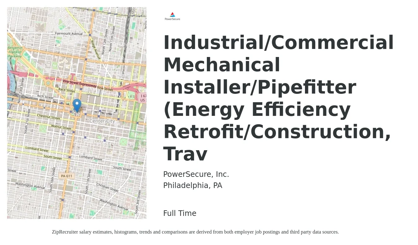 PowerSecure, Inc. job posting for a Industrial/Commercial Mechanical Installer/Pipefitter (Energy Efficiency Retrofit/Construction, Trav in Philadelphia, PA with a salary of $26 to $34 Hourly with a map of Philadelphia location.