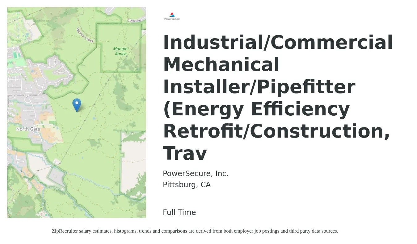 PowerSecure, Inc. job posting for a Industrial/Commercial Mechanical Installer/Pipefitter (Energy Efficiency Retrofit/Construction, Trav in Pittsburg, CA with a salary of $32 to $42 Hourly with a map of Pittsburg location.
