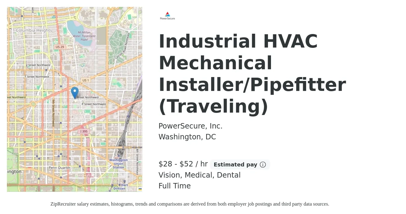 PowerSecure, Inc. job posting for a Industrial HVAC Mechanical Installer/Pipefitter (Traveling) in Washington, DC with a salary of $30 to $55 Hourly and benefits including life_insurance, medical, pto, vision, and dental with a map of Washington location.