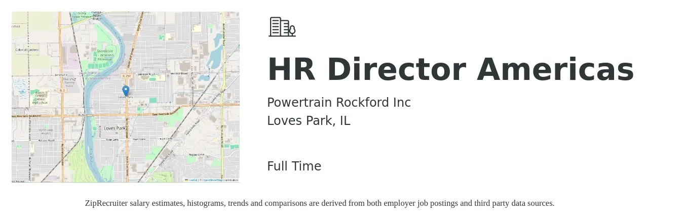 Powertrain Rockford Inc job posting for a HR Director Americas in Loves Park, IL with a salary of $84,900 to $131,000 Yearly with a map of Loves Park location.