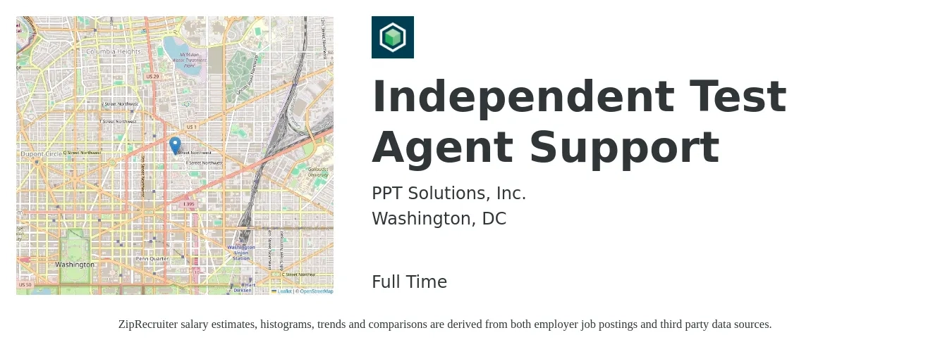 PPT Solutions, Inc. job posting for a Independent Test Agent Support in Washington, DC with a salary of $35 to $56 Hourly with a map of Washington location.