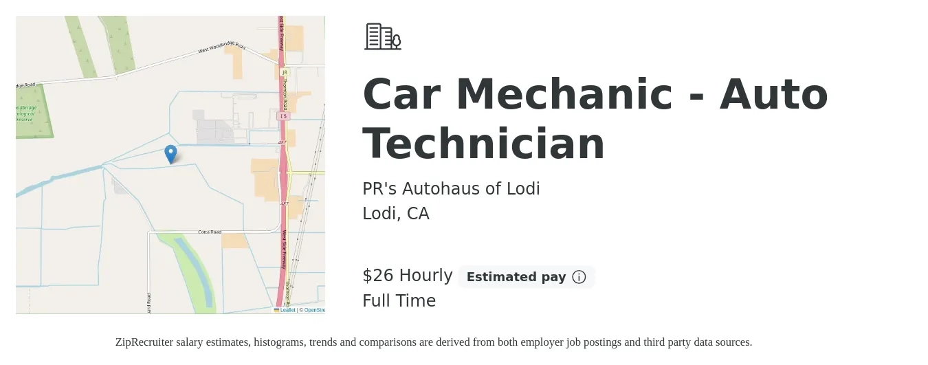 PR's Autohaus of Lodi job posting for a Car Mechanic - Auto Technician in Lodi, CA with a salary of $28 Hourly with a map of Lodi location.