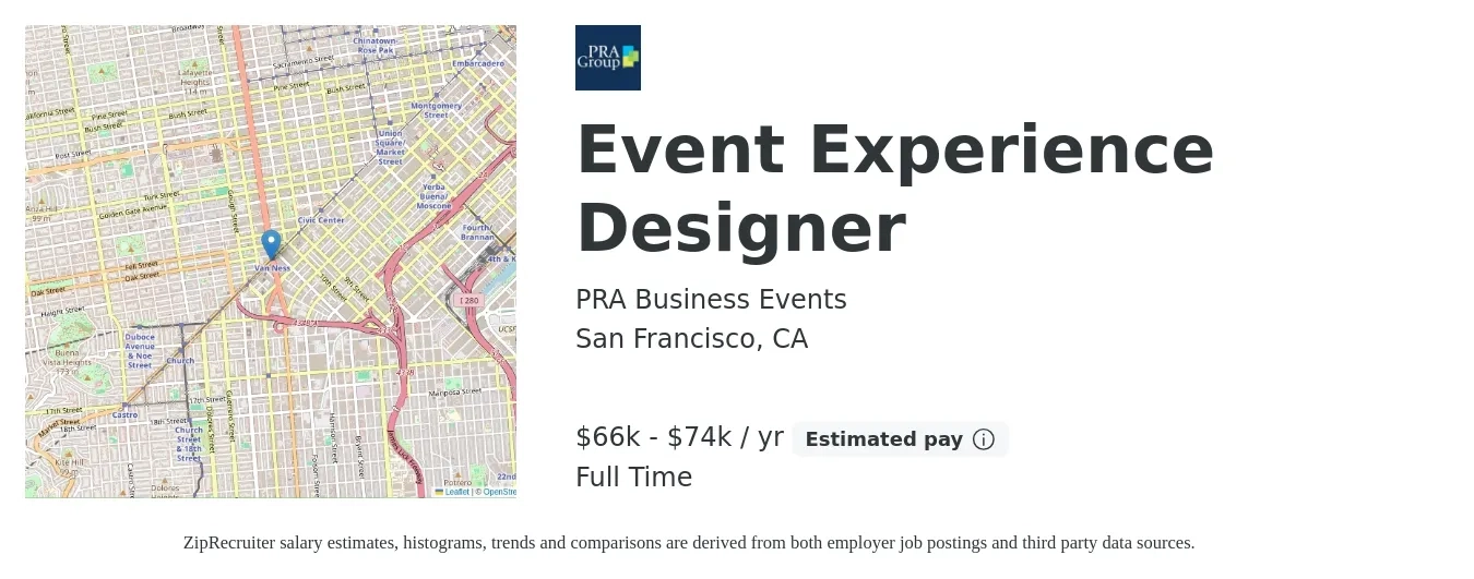 PRA Business Events job posting for a Event Experience Designer in San Francisco, CA with a salary of $66,000 to $74,000 Yearly with a map of San Francisco location.