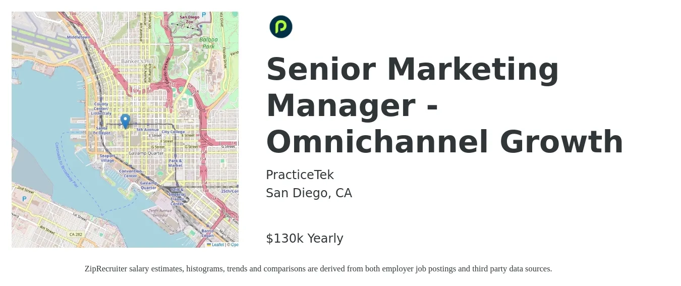 PracticeTek job posting for a Senior Marketing Manager - Omnichannel Growth in San Diego, CA with a salary of $130,000 Yearly with a map of San Diego location.