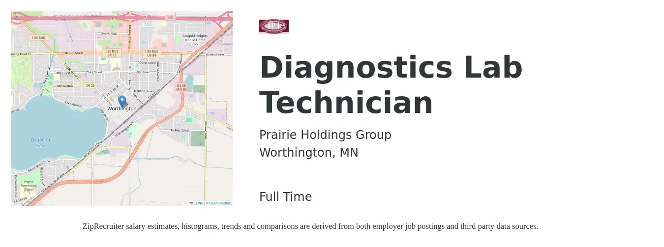 Prairie Holdings Group job posting for a Diagnostics Lab Technician in Worthington, MN with a salary of $19 to $25 Hourly with a map of Worthington location.
