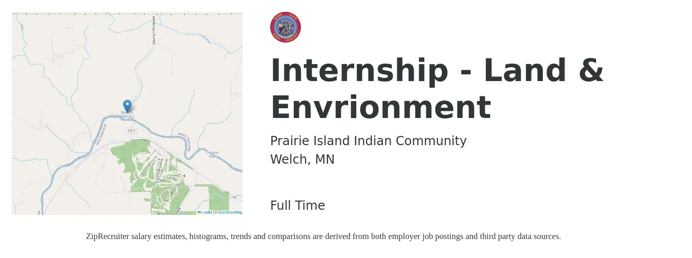 Prairie Island Indian Community job posting for a Internship - Land & Envrionment in Welch, MN with a salary of $15 Hourly with a map of Welch location.