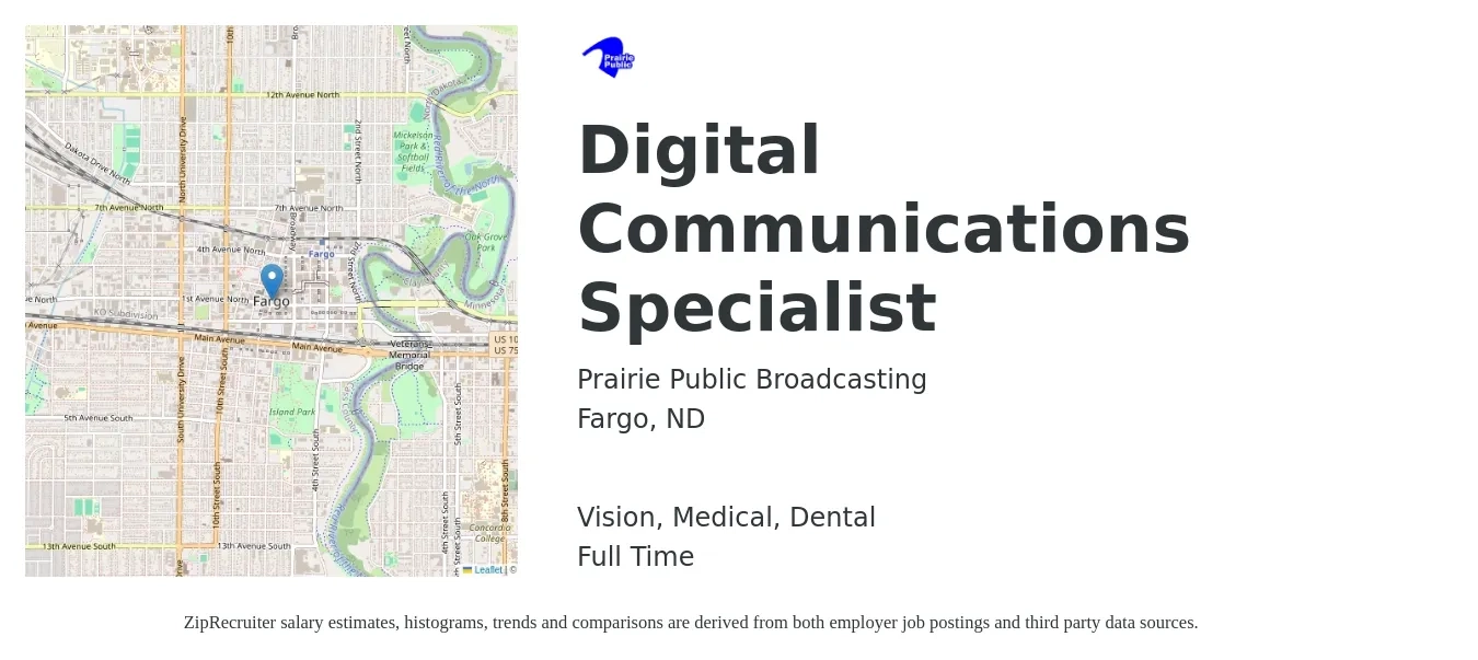 Prairie Public Broadcasting job posting for a Digital Communications Specialist in Fargo, ND with a salary of $52,500 to $69,700 Yearly and benefits including life_insurance, medical, retirement, vision, and dental with a map of Fargo location.