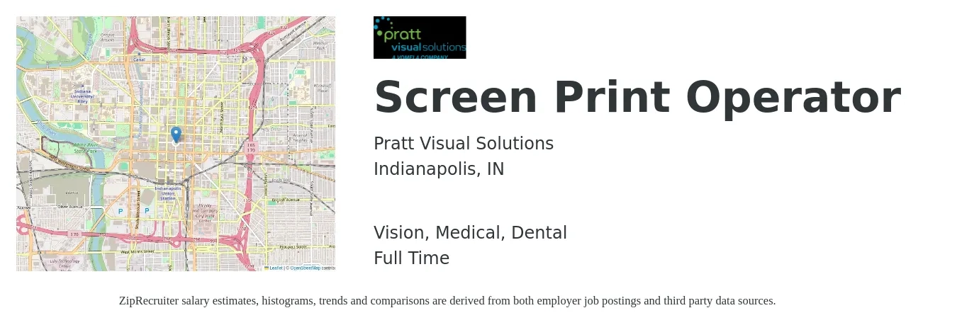 Pratt Visual Solutions job posting for a Screen Print Operator in Indianapolis, IN with a salary of $15 to $20 Hourly and benefits including vision, dental, life_insurance, medical, and pto with a map of Indianapolis location.