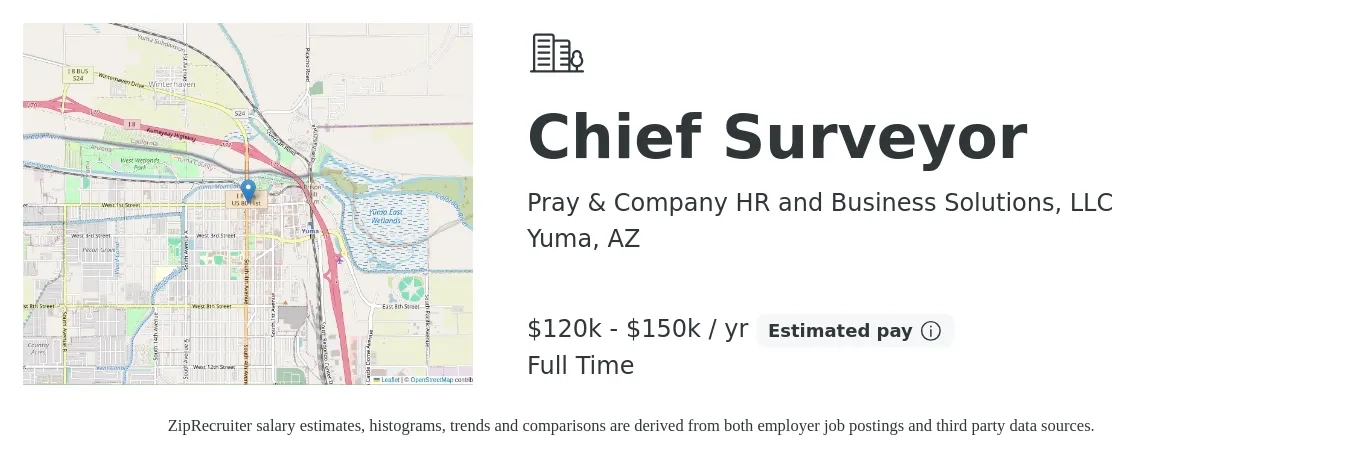 Pray & Company HR and Business Solutions, LLC job posting for a Chief Surveyor in Yuma, AZ with a salary of $120,000 to $150,000 Yearly with a map of Yuma location.