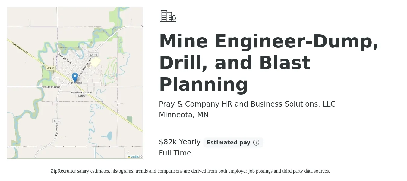 Pray & Company HR and Business Solutions, LLC job posting for a Mine Engineer-Dump, Drill, and Blast Planning in Minneota, MN with a salary of $82,000 Yearly with a map of Minneota location.