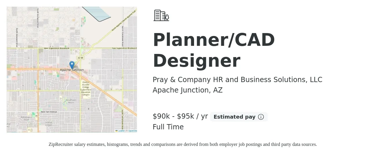 Pray & Company HR and Business Solutions, LLC job posting for a Planner/CAD Designer in Apache Junction, AZ with a salary of $90,000 to $95,000 Yearly with a map of Apache Junction location.