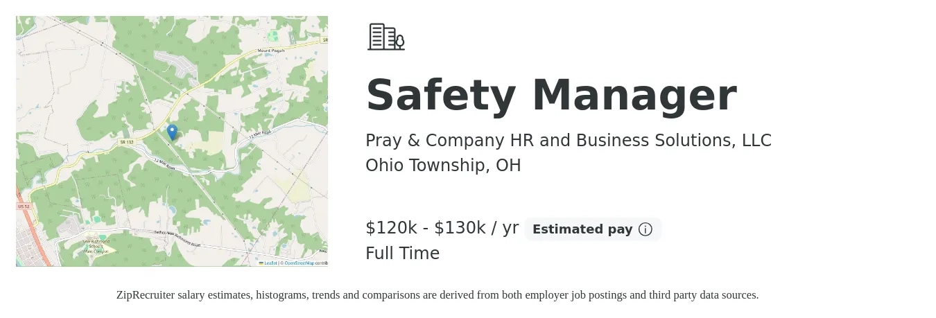 Pray & Company HR and Business Solutions, LLC job posting for a Safety Manager in Ohio Township, OH with a salary of $120,000 to $130,000 Yearly with a map of Ohio Township location.