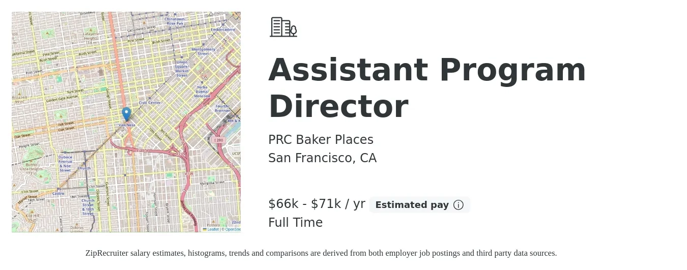 PRC Baker Places job posting for a Assistant Program Director in San Francisco, CA with a salary of $66,800 to $71,000 Yearly with a map of San Francisco location.