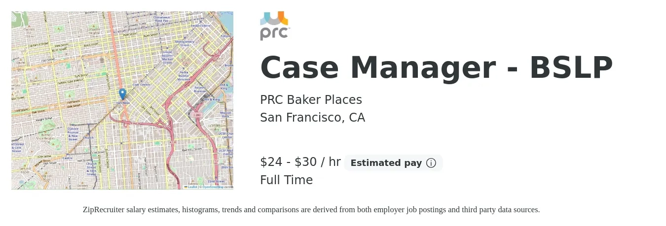 PRC Baker Places job posting for a Case Manager - BSLP in San Francisco, CA with a salary of $25 to $31 Hourly with a map of San Francisco location.